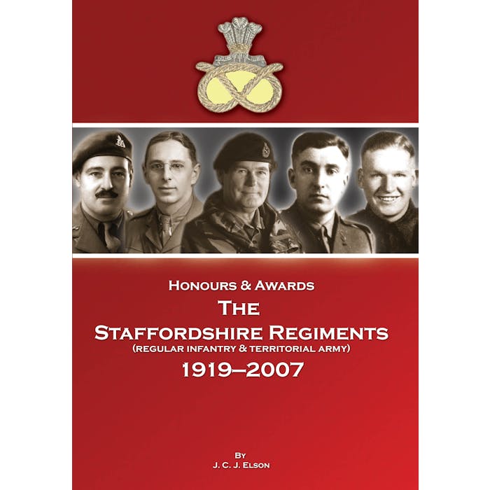 Honours and Awards Staffordshire Regiment 1919-2007 - Token Publishing Shop